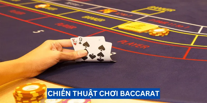 Chiến thuật chơi Baccarat giúp bet thủ có lối chơi hiệu quả 2 chien-thuat-choi-baccarat
