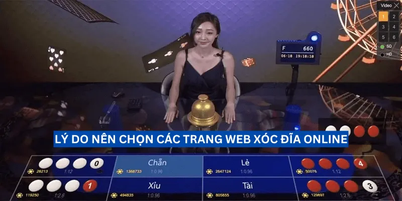 Trang web xóc đĩa online uy tín dành cho người mới bắt đầu 1 ly-do-nen-chon-trang-web-xoc-dia-online